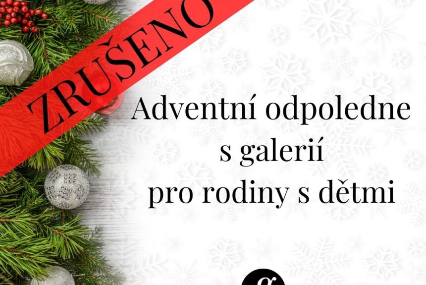 Adventní odpoledne s galerií 11. a 18. prosince ZRUŠENA!