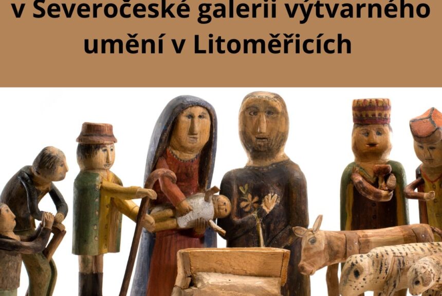 Pozvání na adventní akce Severočeské galerie výtvarného umění v Litoměřicích