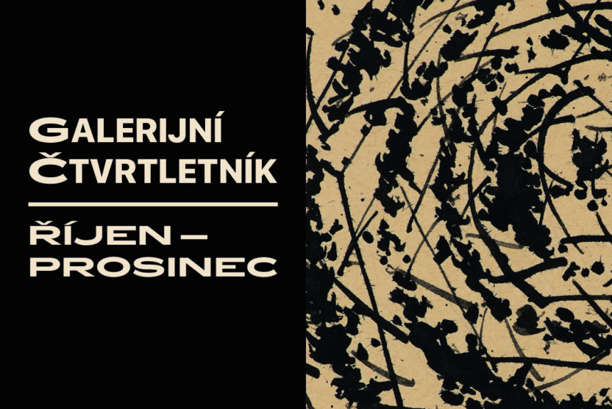 Čtvrtletník říjen – prosinec Podzimní a zimní galerijní ČTVRTletník