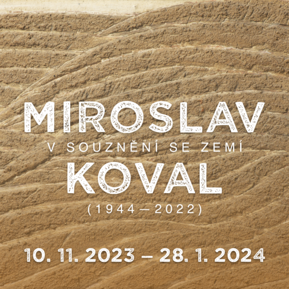 Miroslav Koval (1944–2022): V souznění se zemí