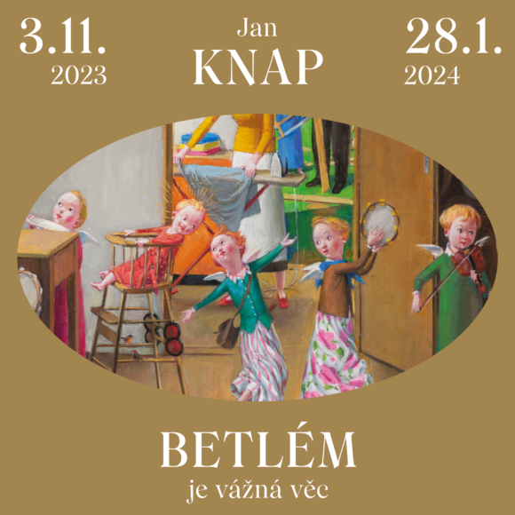 Jan Knap – Betlém je vážná věc a Intervence Jana Knapa v Diecézním muzeu v Litoměřicích