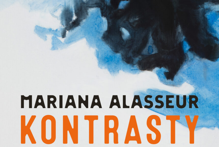 Mariana Alasseur: Kontrasty Mariana Alasseur: Kontrasty