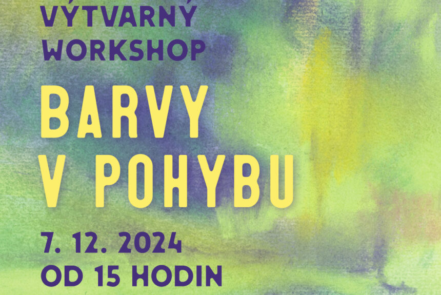 Výtvarný workshop Barvy v pohybu, inspirovaný výstavou Mariany Alasseur: Kontrasty