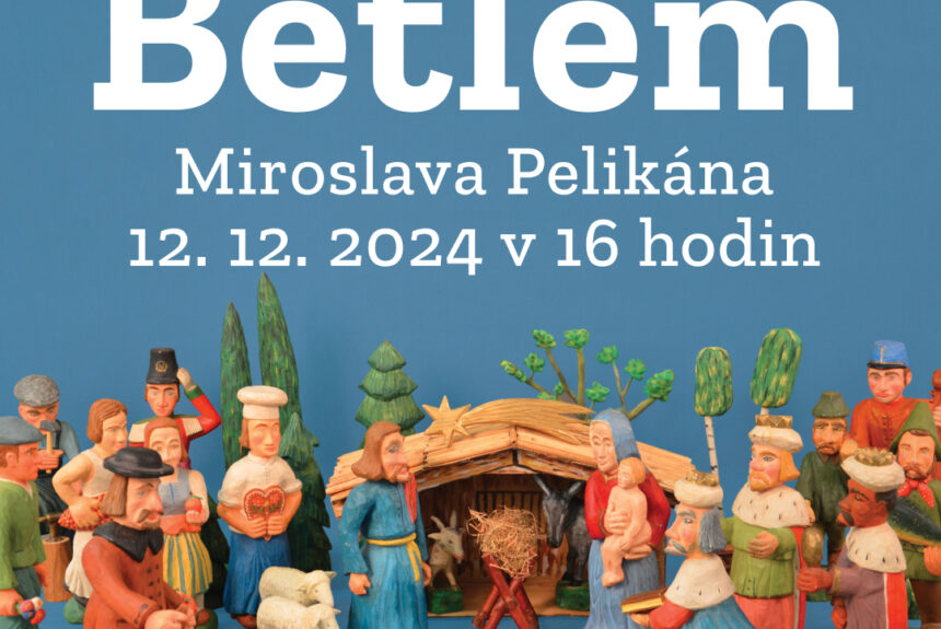 Slavnostní přivítání betléma Miroslava Pelikána v Muzeu insitního umění