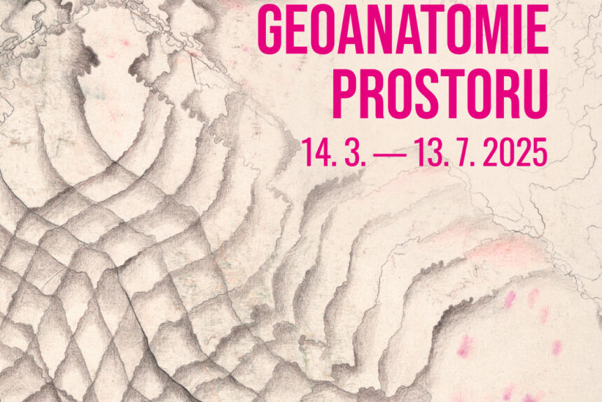 Výstava Jany Kasalové: Geoanatomie prostoru Výstava Jany Kasalové: Geoanatomie prostoru