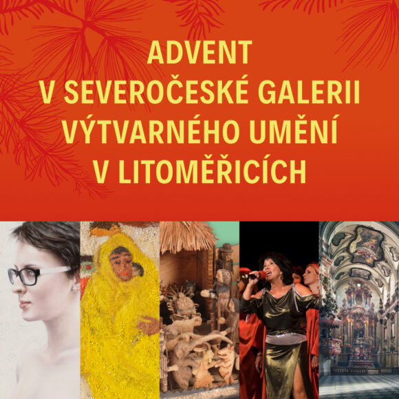 Advent se Severočeskou galerií výtvarného umění v Litoměřicích