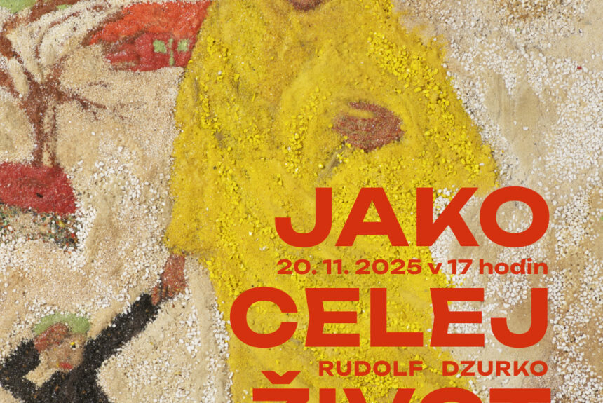 Vernisáž Rudolfa Dzurka: Jako celej život