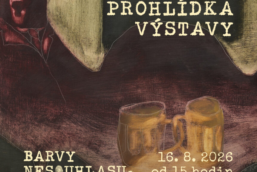 Komentovaná prohlídka výstavy Barvy nesouhlasu – 16. 8. 2026