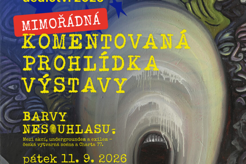 Mimořádná komentovaná prohlídka výstavy Barvy nesouhlasu, 11. 9. 2026 – Dny evropského dědictví