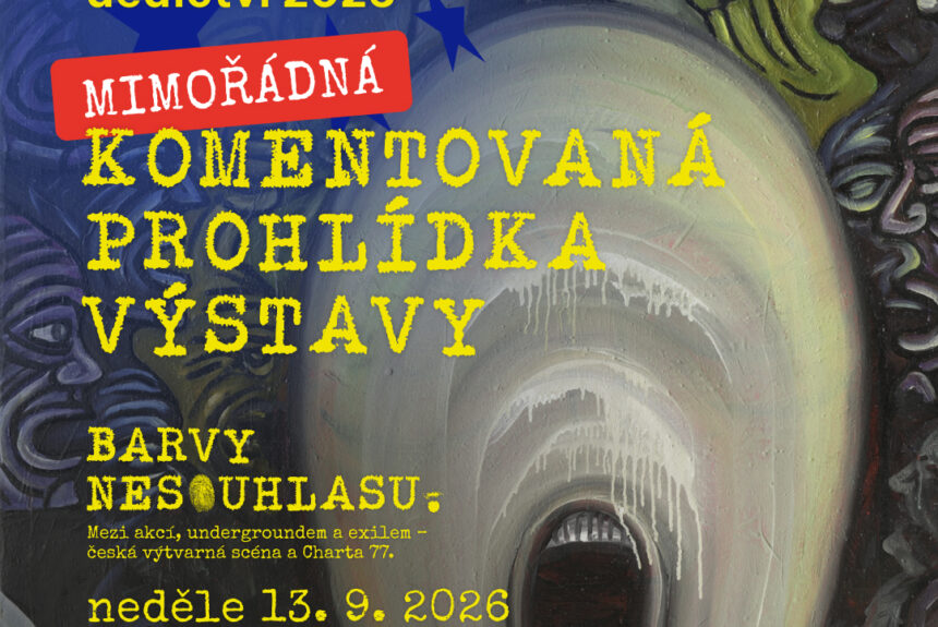Mimořádná komentovaná prohlídka výstavy Barvy nesouhlasu, 13. 9. 2026 – Dny evropského dědictví