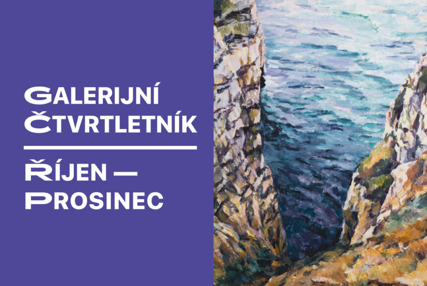 Obálka galerijního ČTVRTletníku na říjen–prosinec 2026 s reprodukcí obrazu Josefa Hnízdila Étretat II, zobrazujícího skalnaté pobřeží a moře.